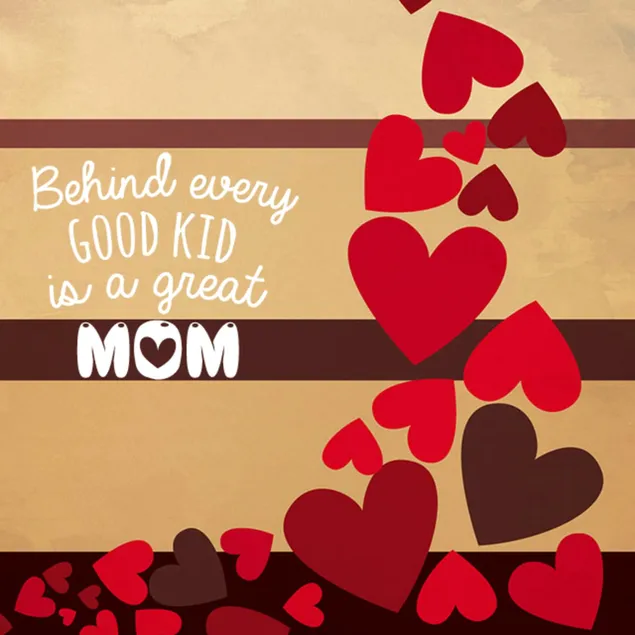 Behind every good kid is a great Mom HD wallpaper