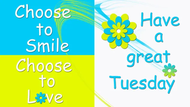 Choose to smile! Choose to love