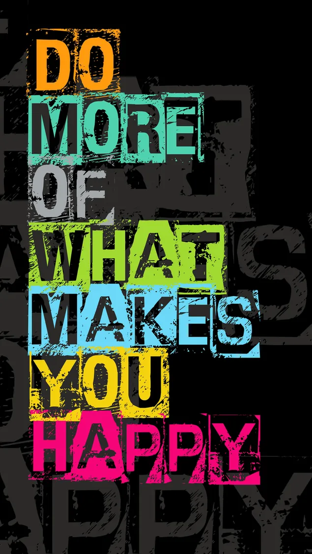 Kleurrijke letters "doe meer van wat je gelukkig maakt" voor een zwarte achtergrond