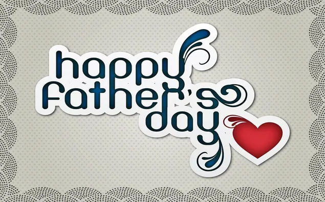 Father's Day With. Loving ❤️ Heart download