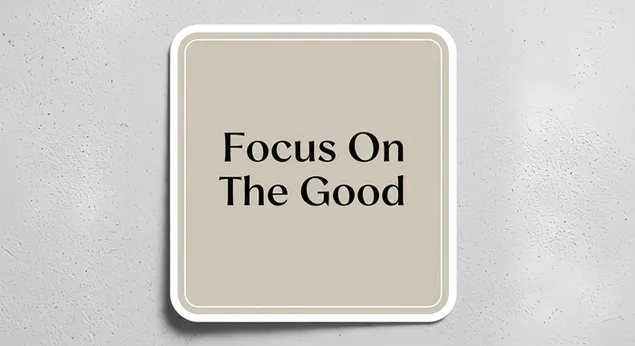 inspirativni citat ''fokusiraj se na dobro'' preuzmi