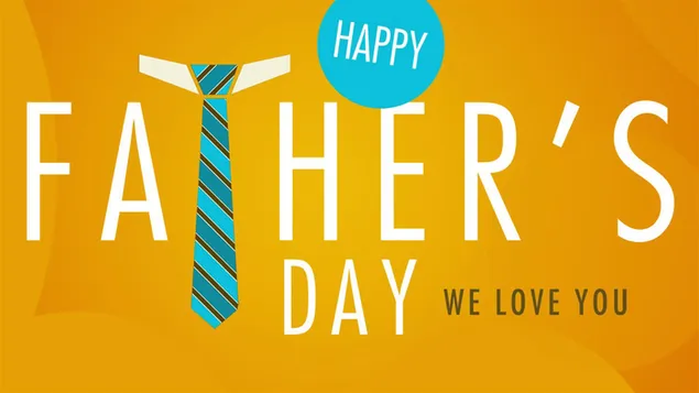 幸せな父の日-私たちはあなたを愛しています HD 壁紙