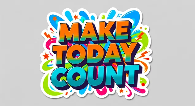 ทำให้วันนี้มีความหมาย | สติกเกอร์คำคมสร้างแรงบันดาลใจ 2K วอลเปเปอร์