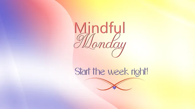 Mindful Monday... download