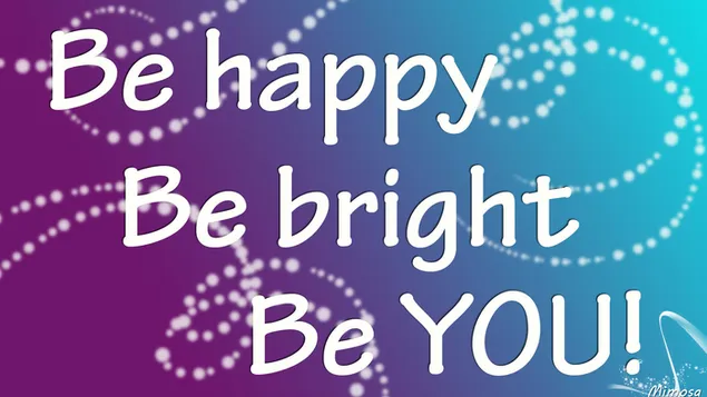  Quote #15 -  Be happy! HD wallpaper