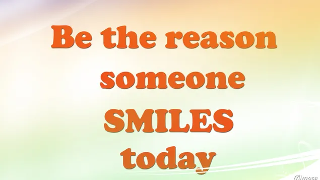  Quote #5 - Be the reason...
