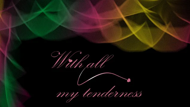 Tenderness HD Tapeten