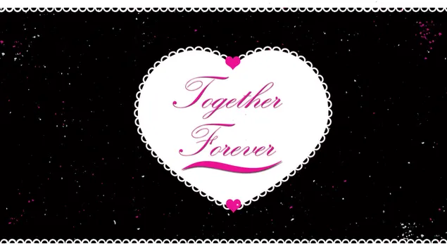 Together forever!