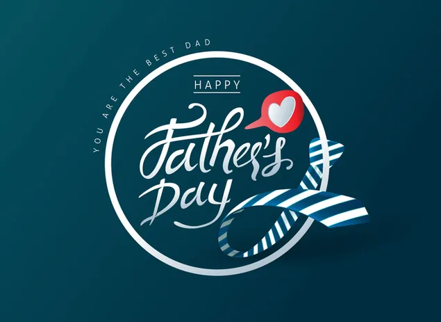 Muat turun Anda adalah ayah yang terbaik! Selamat Hari Bapa!